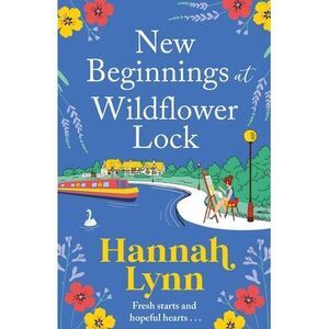 New Beginnings at Wildflower Lock -- Hannah Lynn
